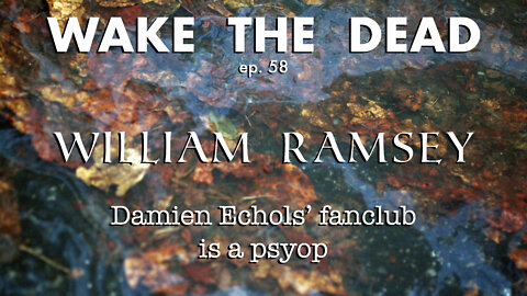 WTD ep.58 William Ramsey 'Damien Echols' fanclub'