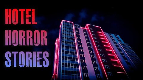 6 TRUE Scary Hotel Horror Stories | True Scary Stories