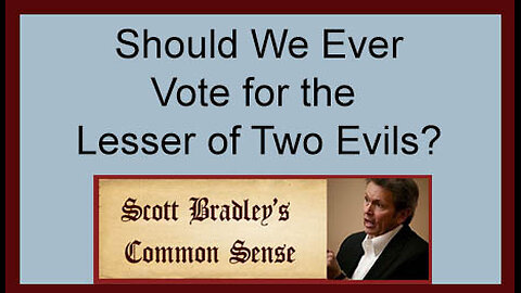 Should We Ever Vote for the Lesser of Two Evils?