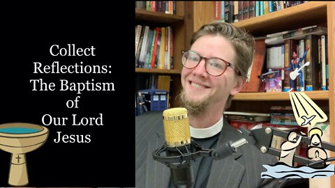 Collect Reflection: The Baptism of Our Lord #prayer #anglican