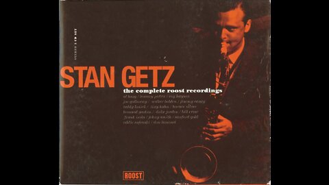 Stan Getz Roost Recordings (1997) Dolby 5.1 3+ hours.