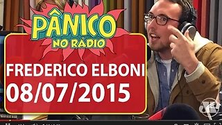 Frederico Elboni - Pânico - 08/07/15