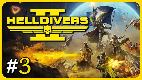 Helldivers 2 | Stream #3 "Defending Our Way of Life"