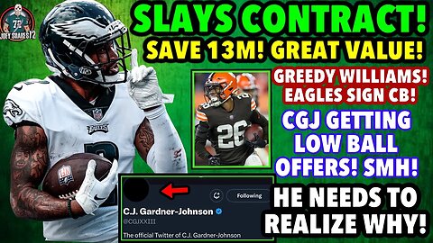 BIG PLAY SLAY CONTRACT SAVES 13M! EAGLES SIGN GREEDY WILLIAMS! CGJ IS DOING "THIS" AGAIN! UPDATE!