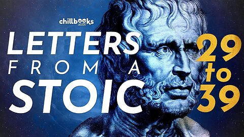 Letters from a Stoic [29 to 39] by Seneca