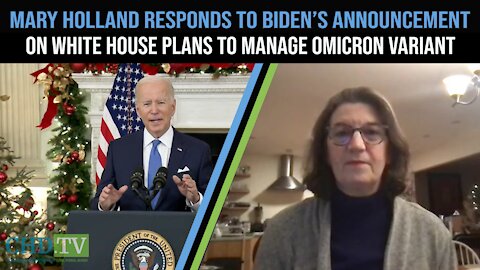 Mary Holland Responds To Biden's Announcement on White House's Plans To Manage Omicron Variant