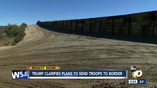 Trump clarifies plan to send troops to border