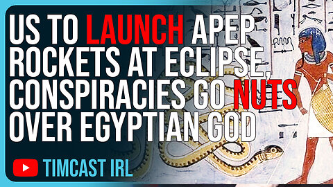 US To Launch APEP ROCKETS At Eclipse, Conspiracies Go NUTS Over Egyptian God Rocket