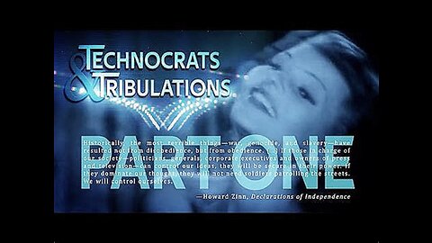 'TECHNOCRATS & TRIBULATIONS' PT-1 "A DARK WINTER"