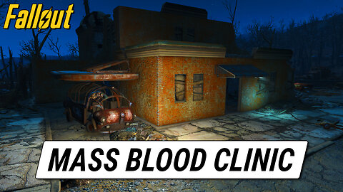 Greater Mass Blood Clinic | Fallout 4