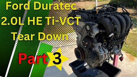 Ford Duratec 2.0L HE Ti-VCT Engine - Tear Down - Part 3