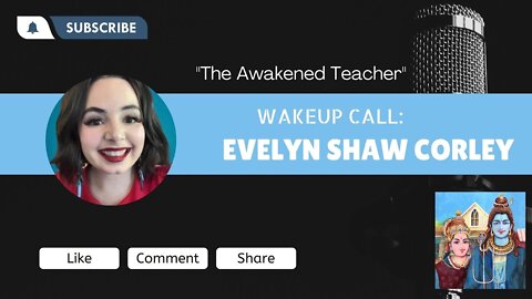 Wakeup Call "The Awakened Teacher" w/ Evelyn Shaw Corley - Thrive Online Education