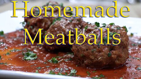 Homemade Italian Meatballs & Marinara Sauce Recipe