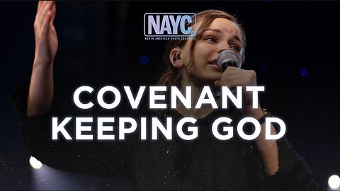 Covenant Keeping God - NAYC23