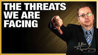 The Ben Armstrong Show | The Threats We Are Facing