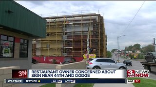 Restaurant owner concerned about sign near 44th and Dodge