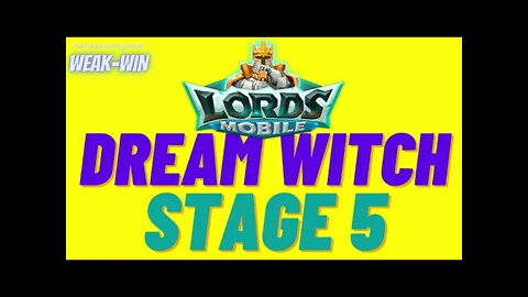 Lords Mobile: Limited Challenge: Dream Witch - Stage 5