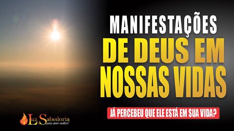 Manifestações de Deus em nossas vidas