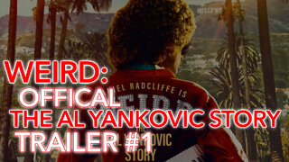 2022 | Weird: The Al Yankovic Story Trailer #1 (NOT YET RATED)