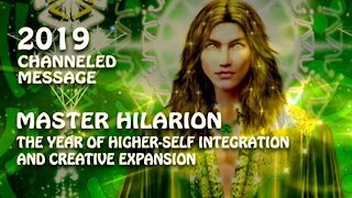 2019 Ascended Master Hilarion Channeled Message, The Year of Higher Self Integration