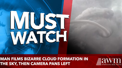 Man Films Bizarre Cloud Formation In The Sky, Then Camera Pans Left