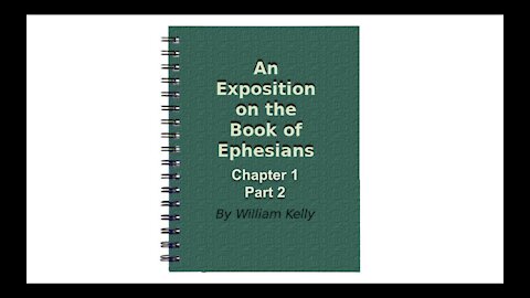 Major NT Works Ephesians Chapter 1 part 2 Audio Book