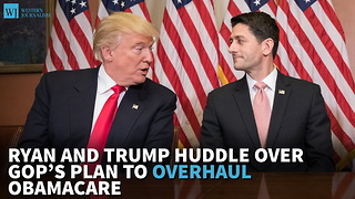 Ryan And Trump Huddle Over GOP’s Plan To Overhaul Obamacare