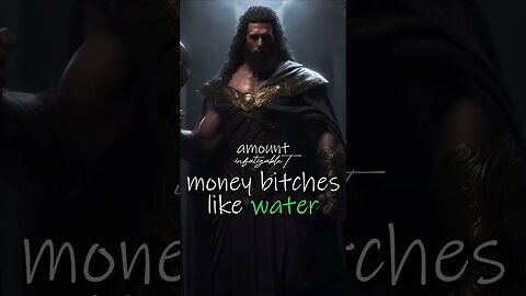 Money, bitches, like water