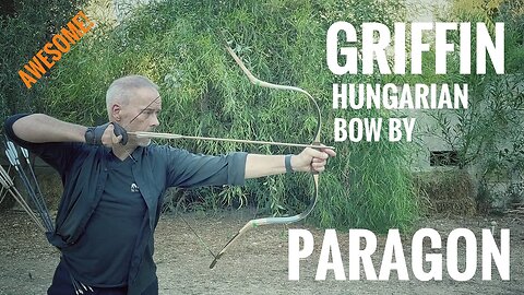 Griffin - Hungarian Bow by Paragon - Review
