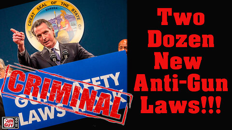 Two Dozen New California Gun-Control Laws!!!