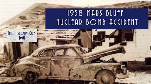 1958 Mars Bluff Nuclear Bomb Incident