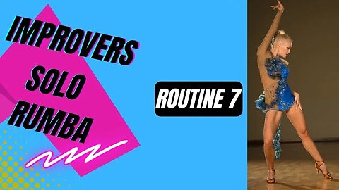 IMPROVERS SOLO LATIN DANCE | Rumba | Practice Routine 7 (Summary)