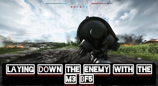 laying down the enemy with the M3 — Battlefield 5