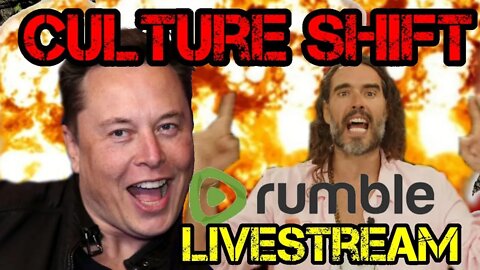 Live Stream: Russel Brand, Elon Musk, Rumble and Youtube