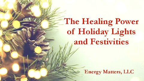 The Healing Power of Holiday Lights and Festivities