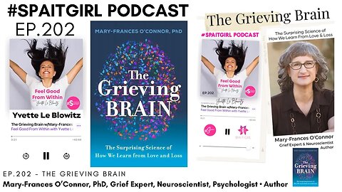 The Grieving Brain w/Mary-Frances O'Connor, PhD || Mental Health Podcast #grief #mentalhealth #book