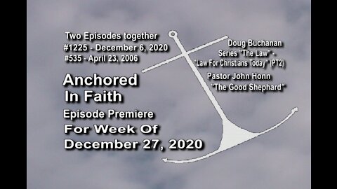 Week of December 27, 2020 - Anchored in Faith Episode Premiere 1225