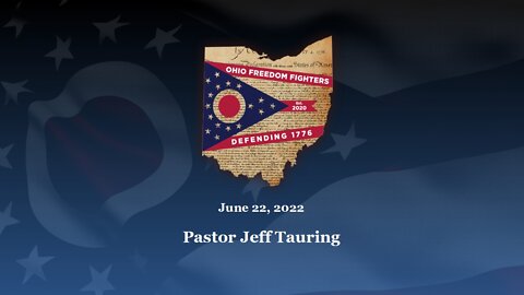 June 22, 2022 - Pastor Jeff Tauring