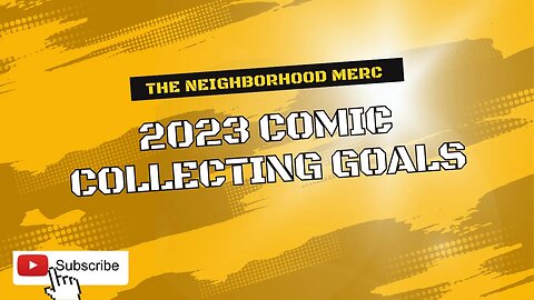 2023 Comic Collecting Goals