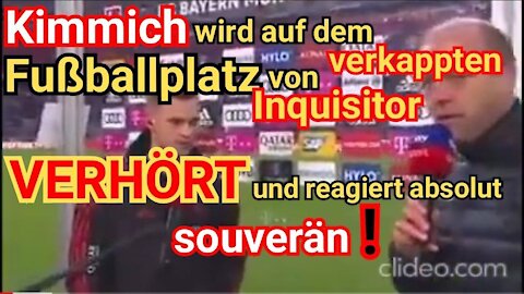 Kimmich wird auf dem Fußballplatz von verkappten Inquisitor VERHÖRT und reagiert absolut souverän!