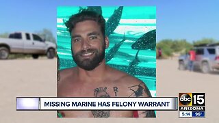 Missing Arizona marine has a felony arrest warrant