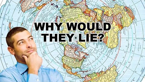 Why Would They Lie? Eric Dubay