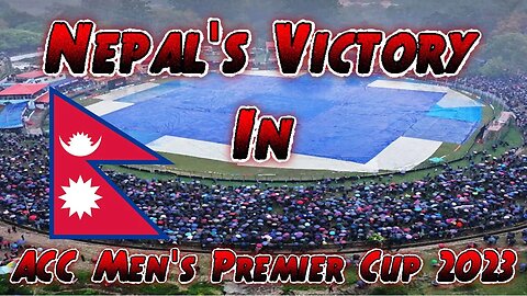 Nepal's Victory In ACC Men's Premier Cup: A Defining Moment For Cricket In The Country | Asian Cup
