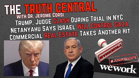 Trump, Judge Clash During Trial in NYC; Netanyahu Says Israel Will Control Gaza