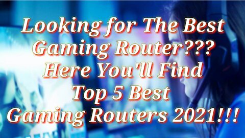 Top 5 Best Gaming Routers