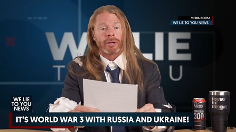 Russia & Ukraine: "We Lie To You News"