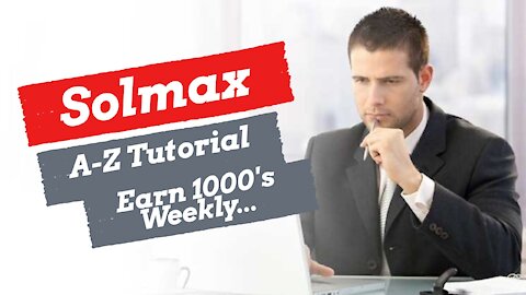 Solmax Igniter100 A-Z Full Tutorial - How to Make Thousands Weekly In 2021
