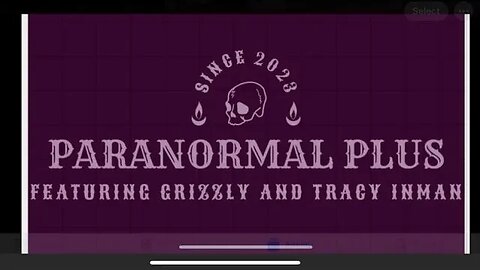 Paranormal Plus with Grizzly and Tracy Inman