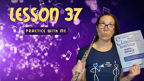 Flute Practice With Me | Lesson 37 | Rubank Elementary Method For Flute