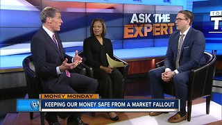 Money Monday: Keeping money safe from market fallout
